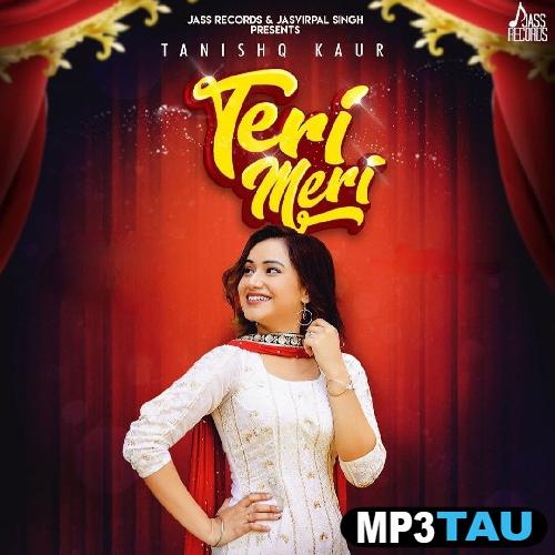 Teri-Meri-- Tanishq Kaur mp3 song lyrics
